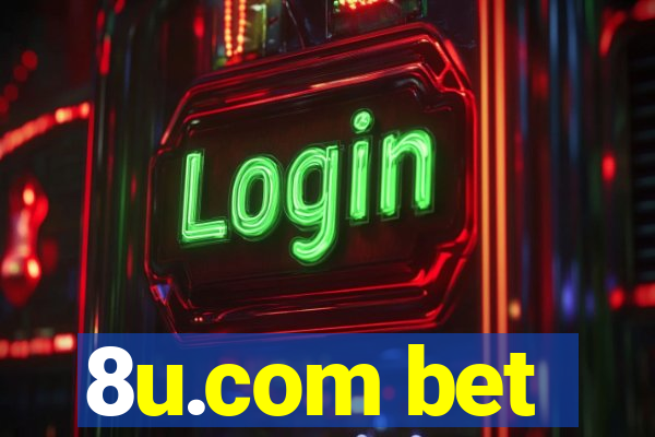 8u.com bet